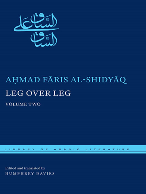 Title details for Leg over Leg by Aḥmad Fāris al-Shidyāq - Available
